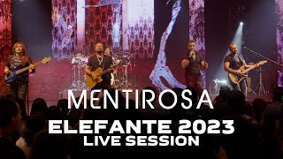 Mentirosa ELEFANTE 2023 Live Session [upl. by Llemart724]