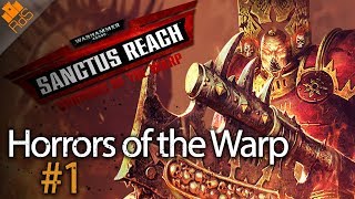 Warhammer 40000 Sanctus Reach  Gameplay en español  1 Horrors of the Warp [upl. by Hairakcaz]