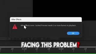 cached preview need two or more frames aftereffectserror [upl. by Miahc804]