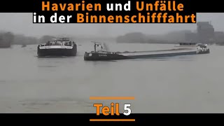 Havarien und Unfälle in der See und Binnenschifffahrt  Teil 05 [upl. by Anilasor]