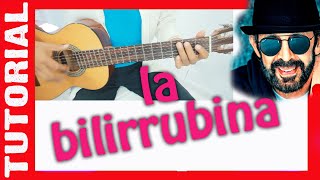 LA BILIRRUBINA  en Guitarra Acordes TUTORIAL [upl. by Willman]