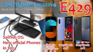 Continuum Gaming E429 Sailfish OS  The new officially supported phones in 2024 [upl. by Enelia]