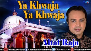 Altaf Raja  Khwaja Khwaja Khwaja Khwaja Jo Bhi Kehta Rahega [upl. by Errot]