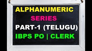 Alphanumeric Series New Pattern for IBPS PO and Clerk Part 1 In TELUGU [upl. by Enyad409]