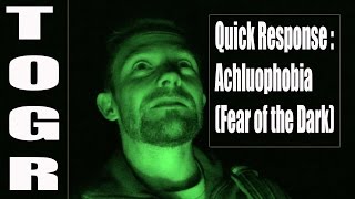 Quick Response  Achluophobia Fear of the Dark [upl. by Jp]