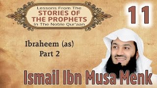 Stories Of The Prophets11 Ibraheem as  Part 2  Mufti Ismail Menk [upl. by Berhley]