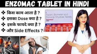 Enzomac Tablet in Hindi  Trypsin Bromelain and Rutoside Trihydrate Tablets Uses in Hindi  Doses [upl. by Klement258]