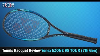 Yonex EZONE 98 TOUR 7th Gen Tennis Racquet Review  Tennis Express [upl. by Sucramad261]