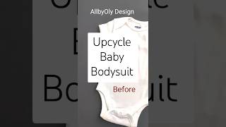 Upcycle baby bodysuit [upl. by Beichner]