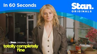 In 60 Seconds  Totally Completely Fine  A Stan Original Series [upl. by Flanigan]