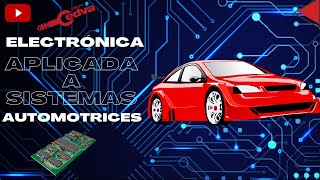 Electrónica aplicada a sistemas automotrices [upl. by Llecrep]