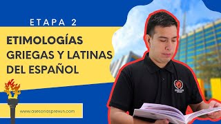 Etimologías Griegas y Latinas del Español  Etapa 2 III  1 a 4  Prepa UANL 1er Sem [upl. by Acirtap639]