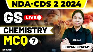 NDA amp CDS 2 2024 Exam GS Live  Chemistry MCQ  Class 7 [upl. by Edyak152]