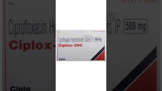 CIPROFLOXACIN CIPLOX 500 Mg Tablet use  infection ki दवा। सिपलॉक्स टैबलेट shortvideo [upl. by Oel]