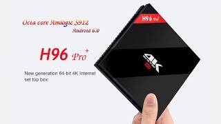 H96 Pro Plus Amlogic S912 Octa Core 4K Android 60 3GB RAM 32GB ROM TV BOX [upl. by Oicnaneb512]