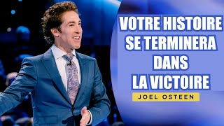 Dieu a toujours le dernier mot sur votre vie  Joel Osteen [upl. by February]