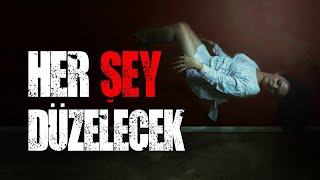 Her Şey Düzelecek  En İyi Korku Hikayeleri  Türkçe Creepypasta [upl. by Natsirt533]