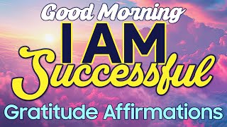 Start Your Day With Gratitude  Morning Mindset Affirmations  Mr Affirmative [upl. by Pena]