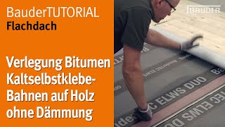 Verlegung Bitumen Kaltselbstklebebahnen auf Holz ohne Dämmung  BauderTEC [upl. by Otrebron151]