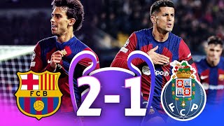 Barcelona vs FC Porto 21 UEFA Champions League Group Stage 2324  MATCH REVIEW [upl. by Earleen]