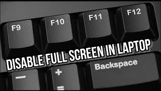 How to disable full screen mode on laptop with Keyboard  How to Toggle Full Screen Mode on Laptop [upl. by Aicenev117]