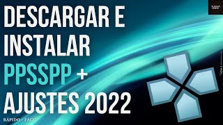 CÓMO DESCARGAR e INSTALAR ⭐ PPSSPP ⭐ paso a paso  AJUSTES  2022 [upl. by Sherlocke285]