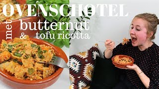 OVENSCHOTEL met butternut amp tofu ricotta vegan  HealthFie [upl. by Ahsiei]