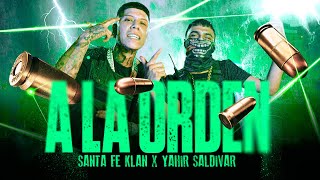 SANTA FE KLAN YAHIR SALDIVAR  A LA ORDEN Video Oficial [upl. by Limay]