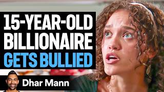 15YearOld BILLIONAIRE Gets BULLIED What Happens Next Is Shocking  Dhar Mann Studios [upl. by Aienahs689]