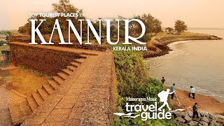 Kannur  Kerala Travel Guide  Travel Videos  Tourist Places  Travel Vlogs  Tour Information [upl. by Uokes]