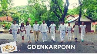 Goenkarponn  The Goa Song Official Video  Goa for Giving  Konkani Songs gone Viral [upl. by Sredna]