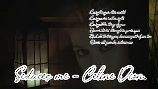 ࿐❀࿐ Seduces Me  Celine Dion [upl. by Fe]