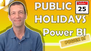 Adding Public Holidays to your Power BI Calendar [upl. by Eentruok251]