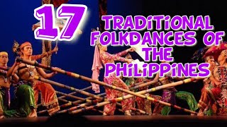 17 Traditional Folk Dances of the Philippines [upl. by Nauh255]