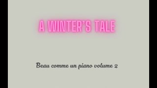 A Winters tale extrait de Beau comme un piano volume 2 [upl. by Aglo781]