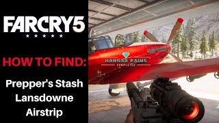 HANGAR PAINS LANSDOWNE AIRSTRIP PREPPER STASH  FAR CRY 5 [upl. by Vil733]