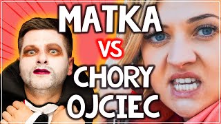 ❌ MATKA vs CHORY OJCIEC 😂 [upl. by Meekahs618]