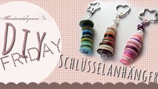 TutorialSchlüsselanhänger aus Knöpfen  DIY Friday Handmadebyanni [upl. by Akinas]