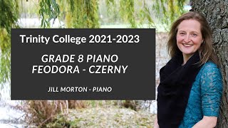 Feodora by Carl Czerny Grade 8 Trinity College Piano 20212023 Jill Morton  Piano [upl. by Rodrich]