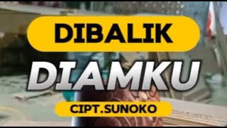 Dibalik Diamku lagu sedih menyentuh hati [upl. by Bald]