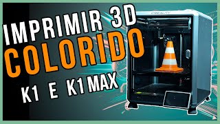 Como IMPRIMIR 3D COLORIDO nas impressoras 3D K1 e K1 MAX da Creality [upl. by Christenson]