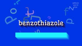 How to say quotbenzothiazolequot High Quality Voices [upl. by Ysnil]