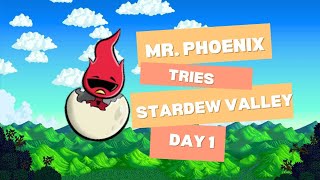 Mr Phoenix Tries Stardew Valley  Day 1 [upl. by Piggy]