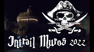 IntrailMuros 2022 🏴‍☠️ [upl. by Hekking984]