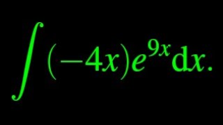 Compute the integral of the function 4xe9x using Integration by parts [upl. by Arhez309]