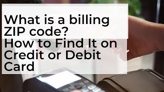 What is a billing ZIP code How to Find It on Credit or Debit Card [upl. by Merete]