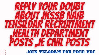 REPLY YOUR DOUBT ABOUT JKSSB NAIB TEHSILDAR RECRUITMENT HEALTH DEPARTMENT POSTS JE CIVIL POSTS [upl. by Teagan]