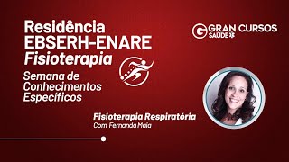 Residência EBSERH  ENARE Fisioterapia  Específicos Fisioterapia Respiratória com Fernanda Maia [upl. by Zeralda]