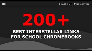 200 Best Interstellar Proxy Links for School Chromebook [upl. by Arykat]