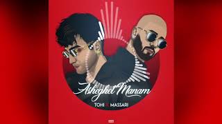 TOHI  Asheghet Manam ft Massari  OFFICIAL AUDIO [upl. by Aivonas]